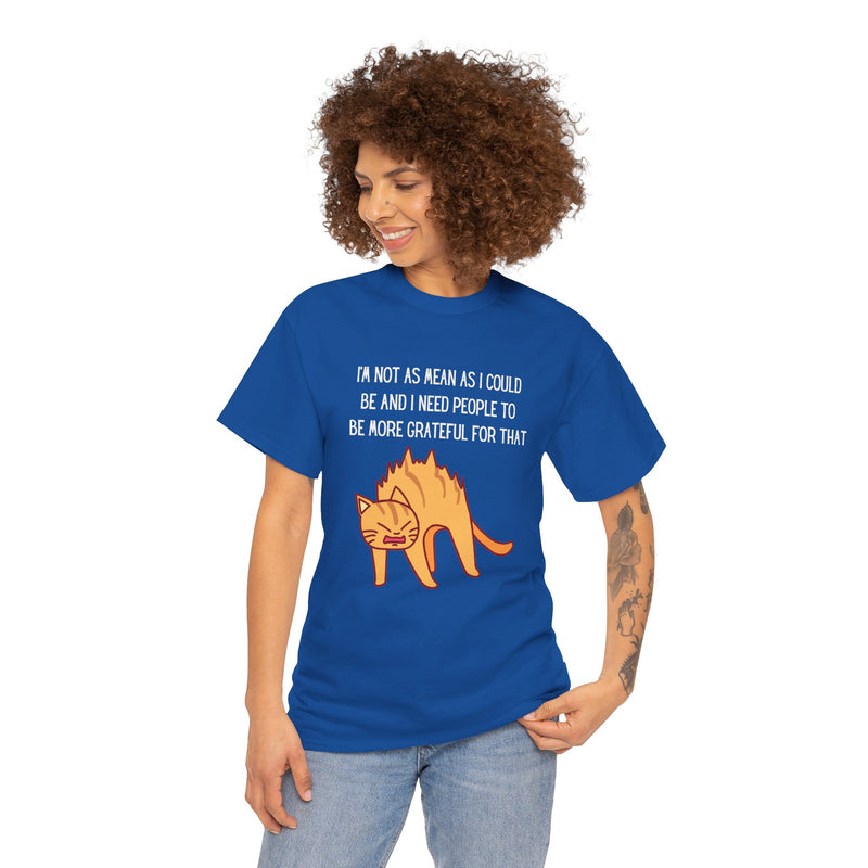 Sassy Cat Attitude T-Shirt — "I’m Not As Mean As I Could Be" Graphic Tee