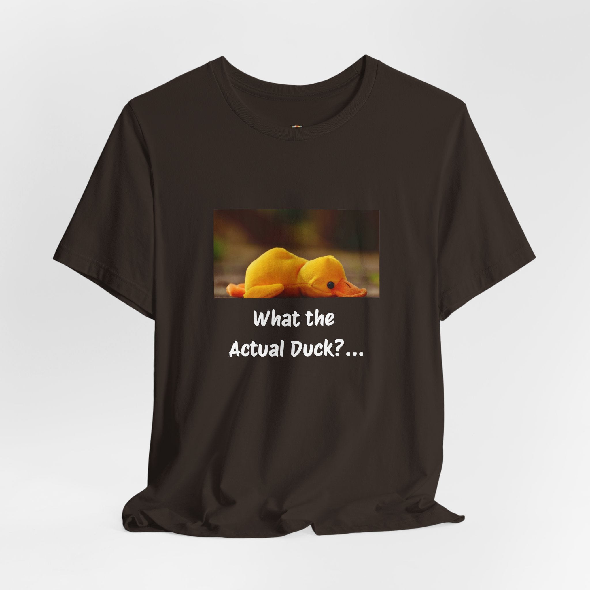 What the Actual Duck? Tee — Exhausted Duckling T-Shirt