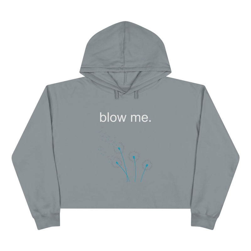 Crop Hoodie — 'blow me.' Dandelion Graphic Cropped Hoodie