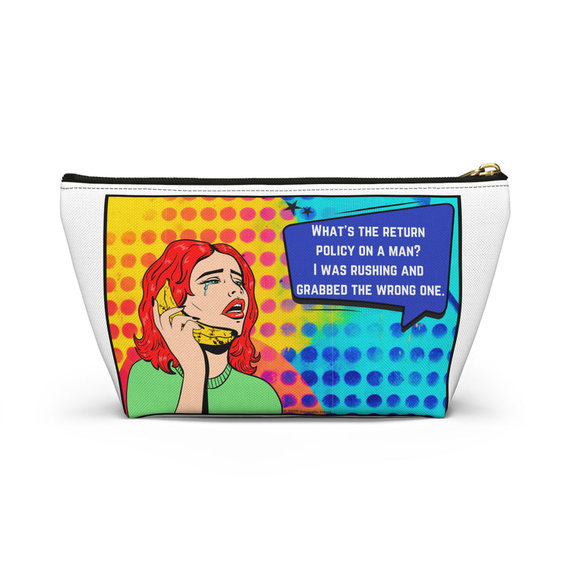 Pop Art Makeup Bag — 'What's the Return Policy on a Man?' Zippered Accessory Travel Bag