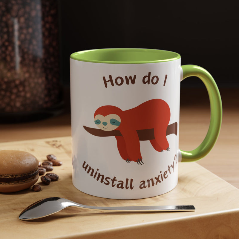 Coffee or Tea Accent Mug — "How Do I Uninstall Anxiety?" Exhausted Sloth Coffee Cup
