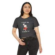 Women's Crop Top T-shirt— 'If You Don't Think You Shouldn't Talk' Wonderland Festival Tee