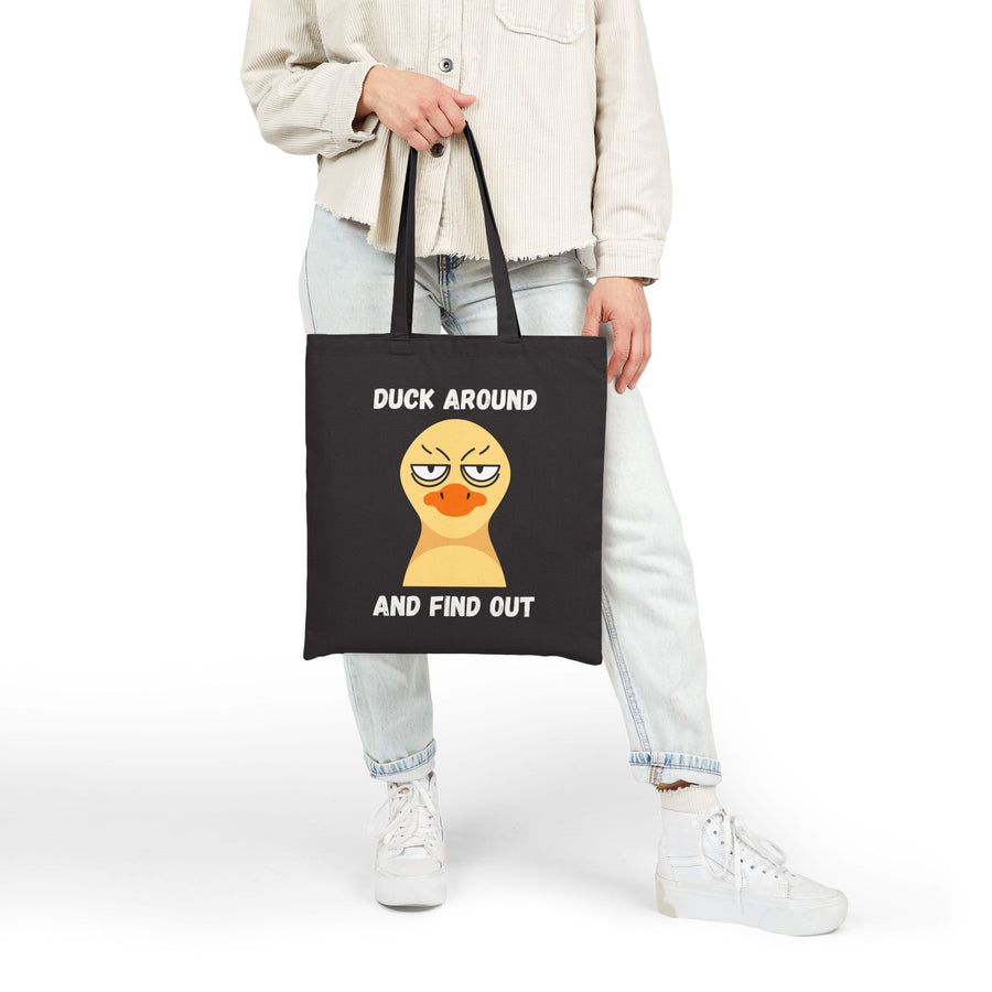 Sassy Duck Canvas Tote Bag — "Duck Around and Find Out" Cotton Shopper