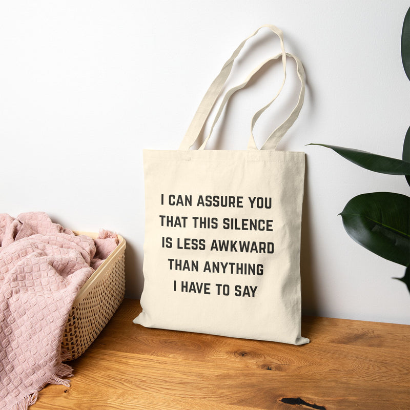 Canvas Tote Bag — "I Can Assure You That This Silence Is Less Awkward Than Anything I Have to Say" Minimalist Text Reusable Tote