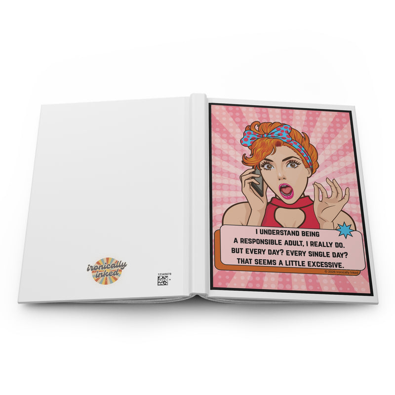 Pop Art Retro Woman Lined Hardcover Journal — Funny "Responsible Adult" Quote