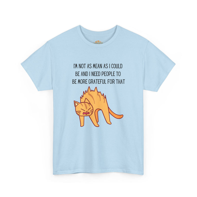 Sassy Cat Attitude T-Shirt — "I’m Not As Mean As I Could Be" Graphic Tee