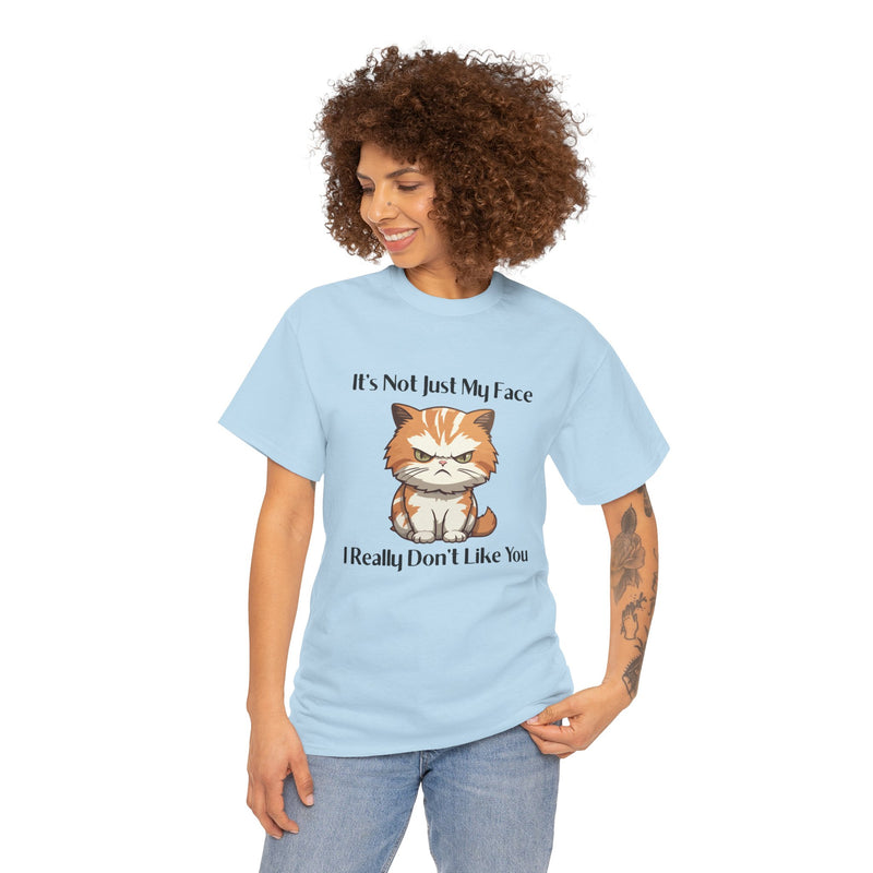 Sassy Cat Tee – "It's Not Just My Face, I Really Don't Like You" Funny Graphic T-Shirt