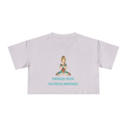 Spiritual Crop Top T-Shirt— "Temporarily Absent for Spiritual Maintenance" Graphic Tee