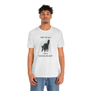 Graphic Tee — "First of All I Am a Fucking Delight" Angry Cat T-Shirt