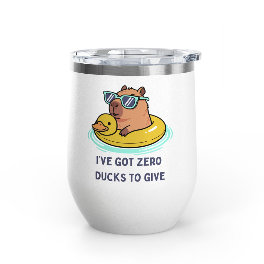 "I've Got Zero Ducks to Give" Rubber Duckie Wine Tumbler - Stainless Steel 12oz