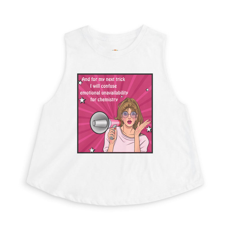 Crop Top — Retro Pop Art "...and for My Next Trick I Will Confuse Emotional Unavailability for Chemistry" Pop Art Graphic Festival Tank