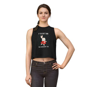 Crop Top — "If You Don't Think You Shouldn't Talk" Wonderland Casual Tank