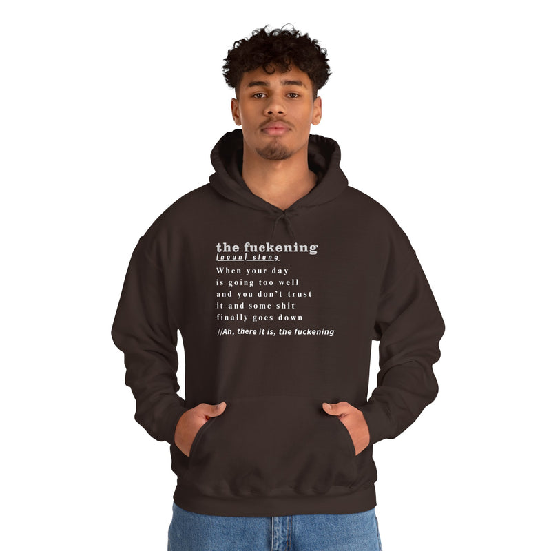 Graphic Hoodie — Minimalist 'the fuckening' Definition Hooded Sweatshirt