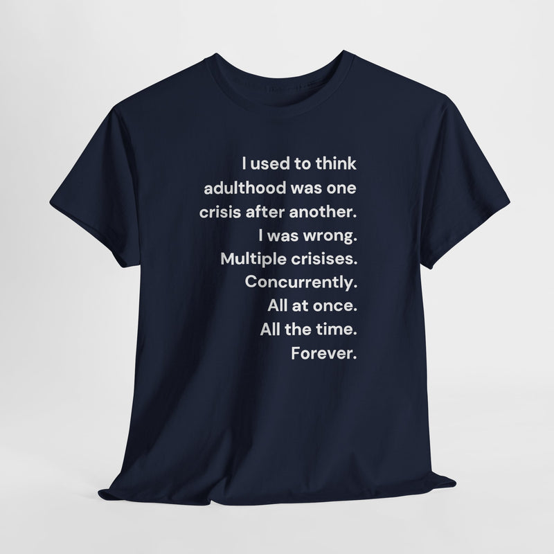 Minimalist Text Tee — 'Adulthood' Graphic T-Shirt
