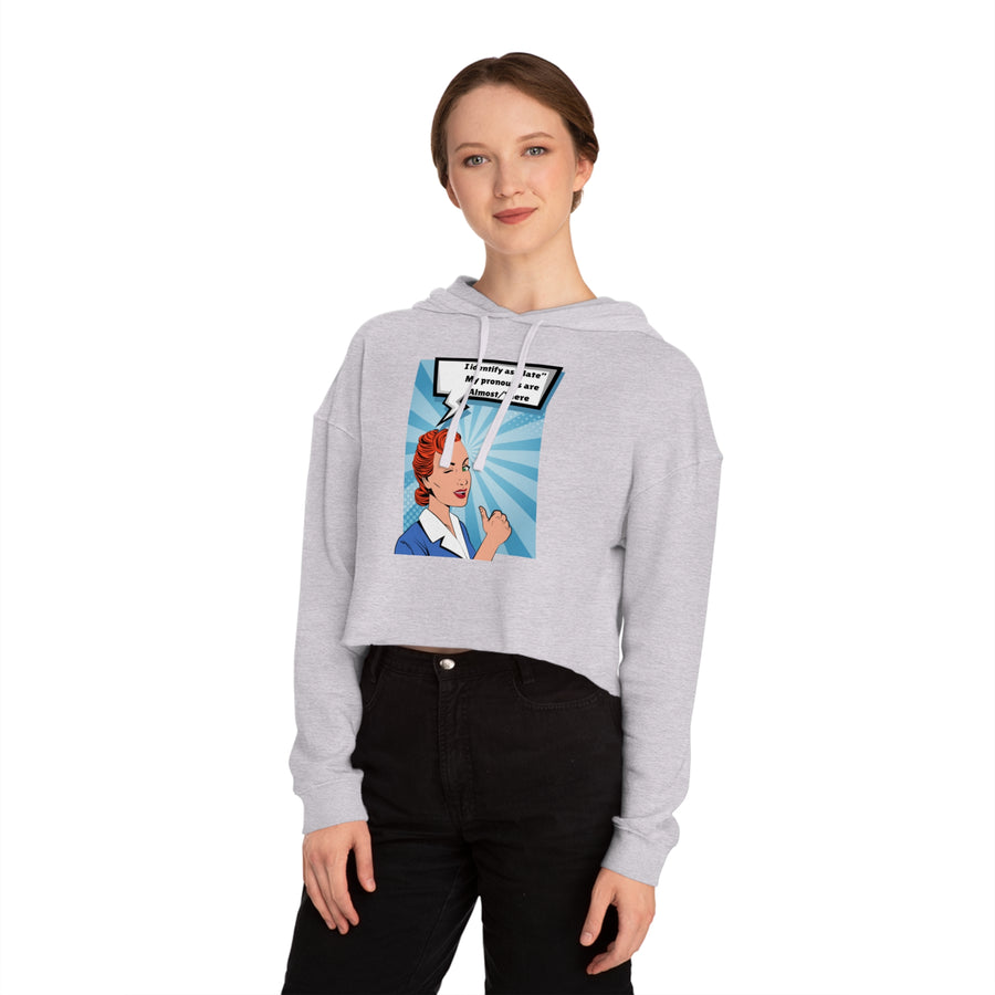 Identify as Late - Women’s Cropped Hooded Sweatshirt