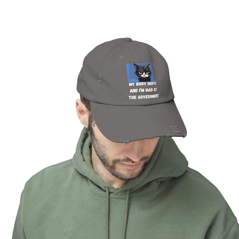 Distressed Cap — Sassy Cat “My Body Hurts and I’m Mad at the Government” Unisex Baseball Hat