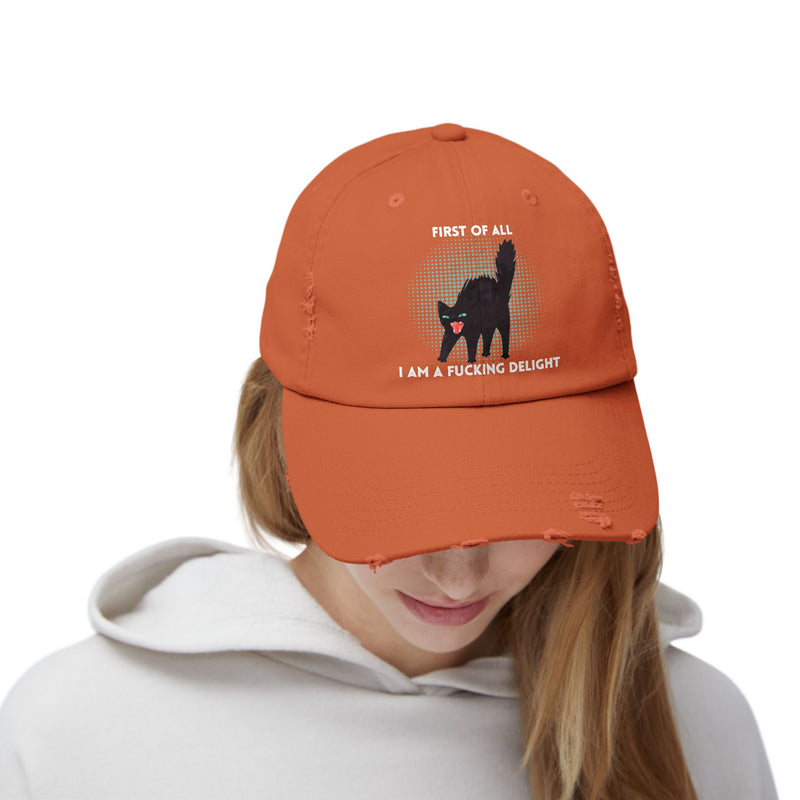 Distressed Baseball Cap — "First Of All I Am A Fucking Delight" Sassy Cat Hat