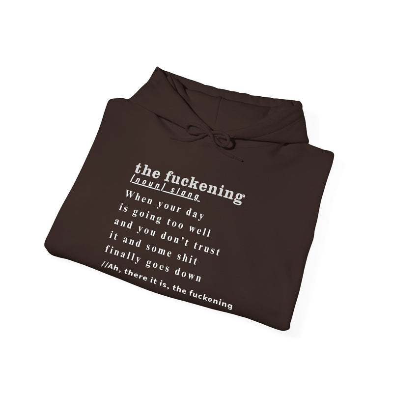 Graphic Hoodie — Minimalist 'the fuckening' Definition Hooded Sweatshirt