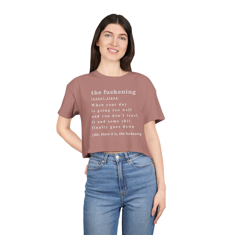 "The Fuckening" Definition Crop Tee — Funny Sarcastic Women's Graphic Text T-shirt Top