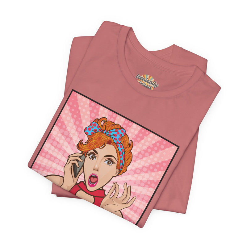 Retro Graphic Tee — “I Understand Being A Responsible Adult… That Seems A Little Excessive” Pop Art T-Shirt