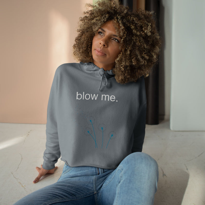 Crop Hoodie — 'blow me.' Dandelion Graphic Cropped Hoodie