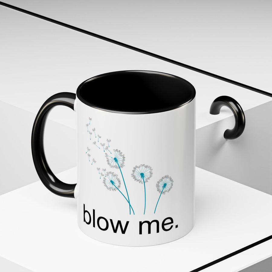 "blow me." Accent Coffee Mug (11 oz)