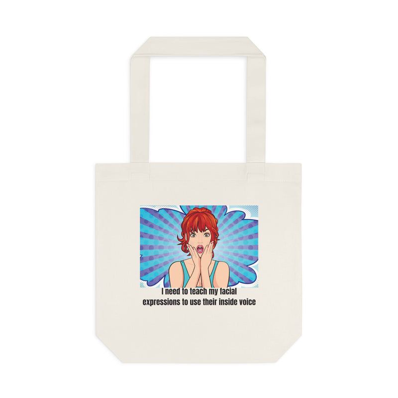 Retro Pop Art Reusable Tote Bag — "Teach My Facial Expressions to Use Their Inside Voice" Large Cotton Shopper