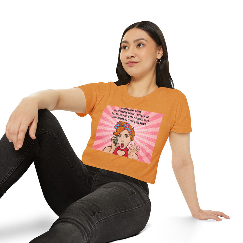 Pop Art Crop Top T-shirt — "Being Responsible Adult Every Single Day?" Graphic Tee for Women