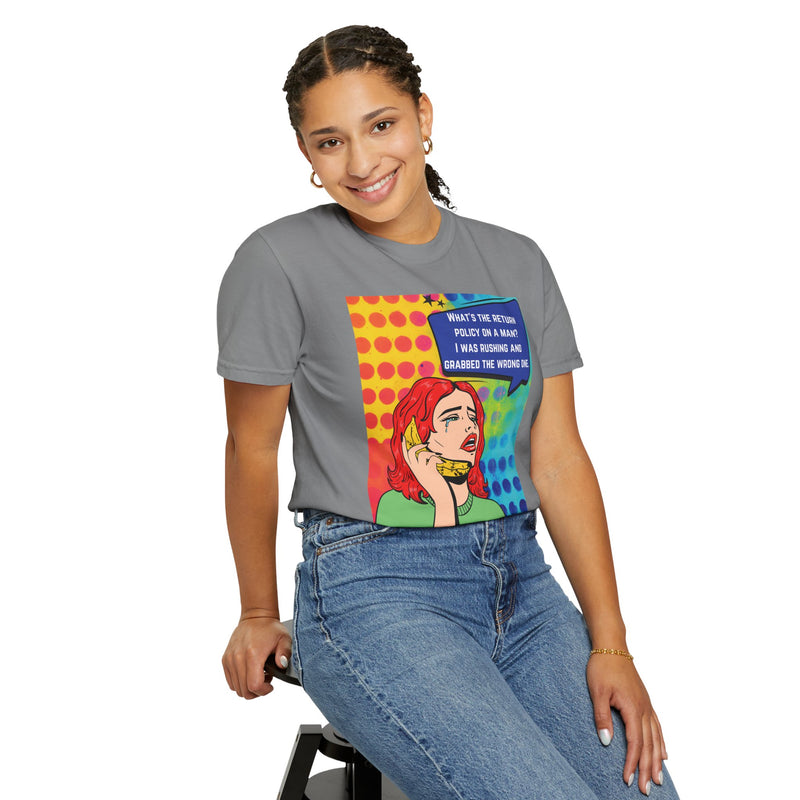 Pop Art Phone Call T-Shirt — "What's the Return Policy on a Man?" Graphic Tee