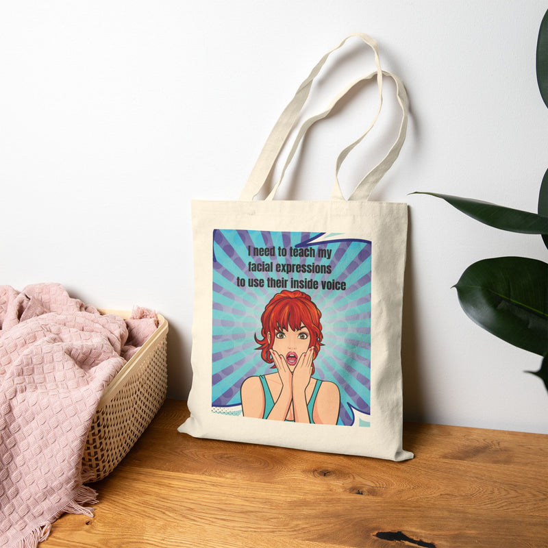 Canvas Tote Bag - Retro Pop Art Design: "I need to teach my facial expressions to use their inside voice"