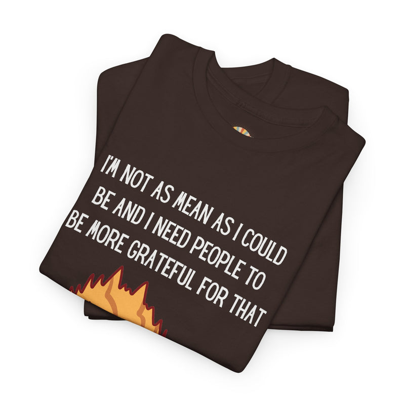 Sassy Cat Attitude T-Shirt — "I’m Not As Mean As I Could Be" Graphic Tee