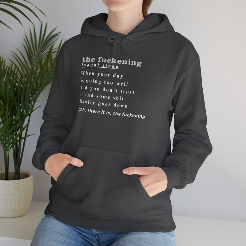 Graphic Hoodie — Minimalist 'the fuckening' Definition Hooded Sweatshirt