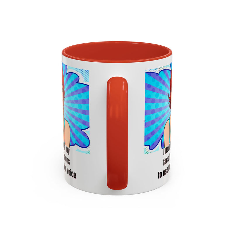 Retro Pop Art Coffee or Tea Mug - "I Need to Teach My Facial Expressions to Use Their Inside Voice"
