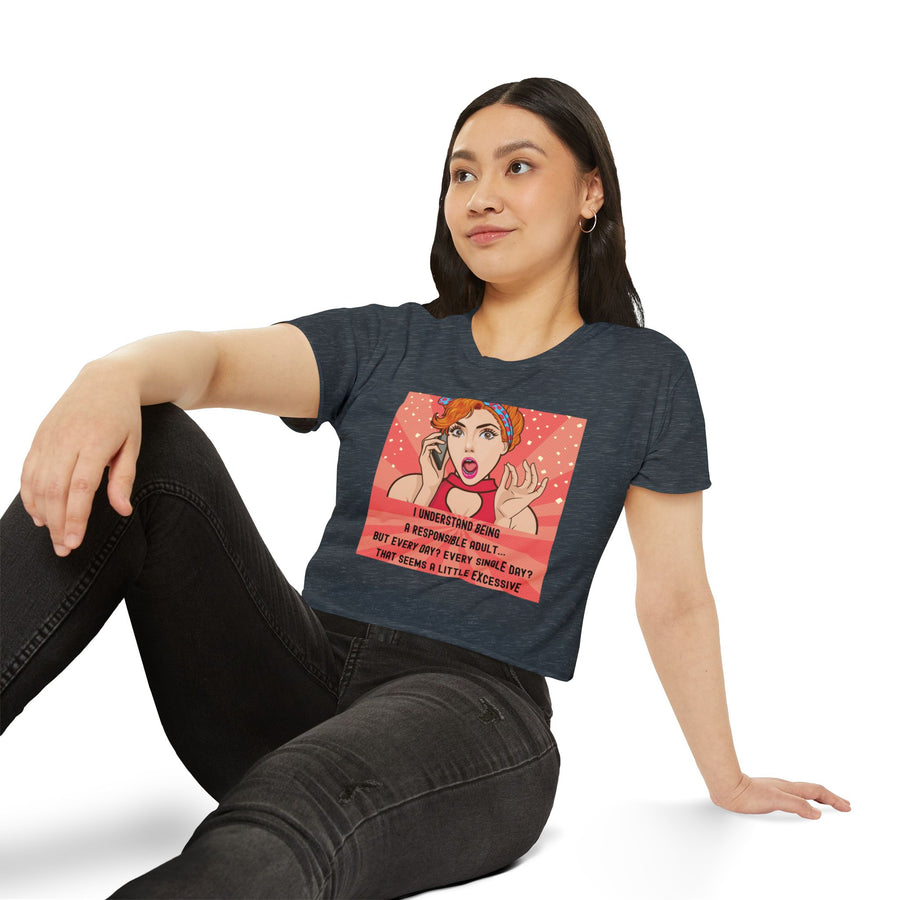 Pop Art Crop Top T-shirt — "Being Responsible Adult Every Single Day?" Graphic Tee for Women