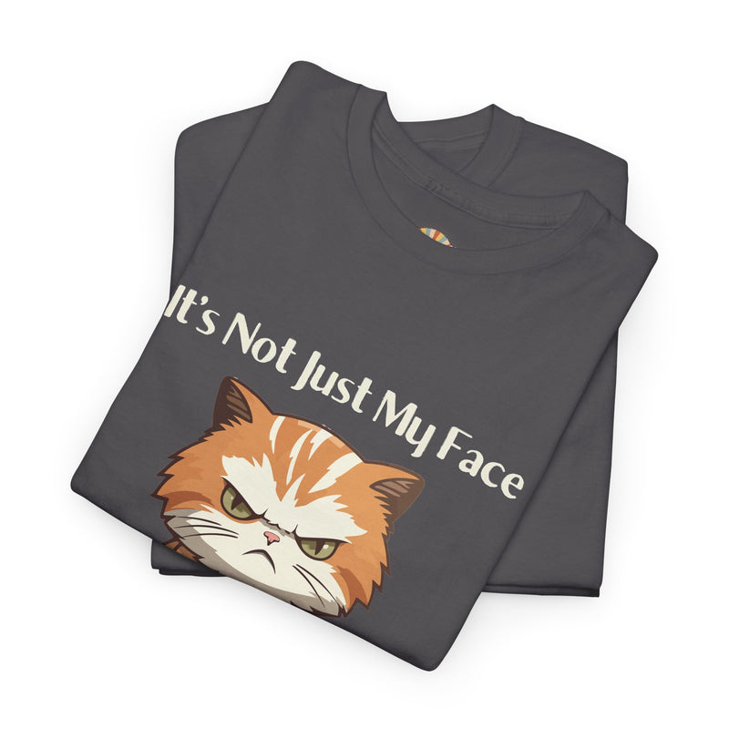 Sassy Cat Tee – "It's Not Just My Face, I Really Don't Like You" Funny Graphic T-Shirt
