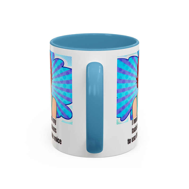 Retro Pop Art Coffee or Tea Mug - "I Need to Teach My Facial Expressions to Use Their Inside Voice"