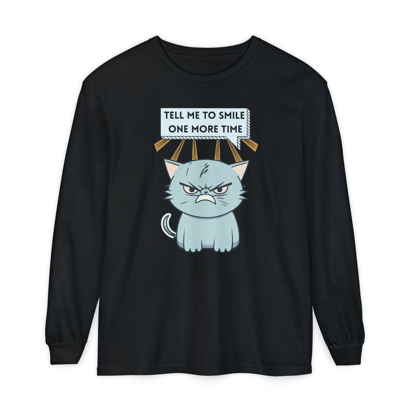Grumpy Cat "Tell Me To Smile One More Time" Long Sleeve Tee