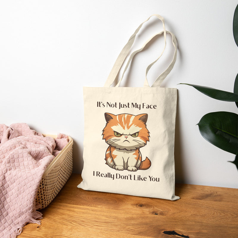 Reusable Canvas Tote Bag — Sassy Cat Illustration “It’s Not Just My Face, I Really Don’t Like You”