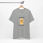 Duck Around and Find Out T-Shirt — Sassy Duck Graphic Tee