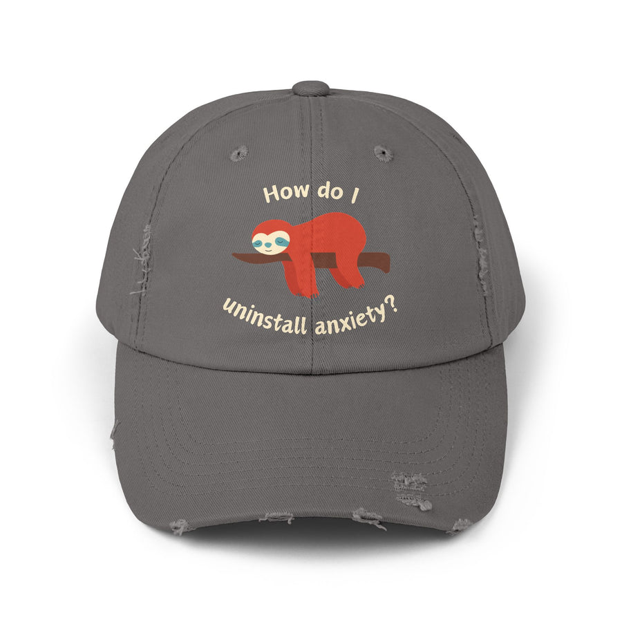 Baseball Hat - How Do I Uninstall Anxiety? Sloth Distressed Cap