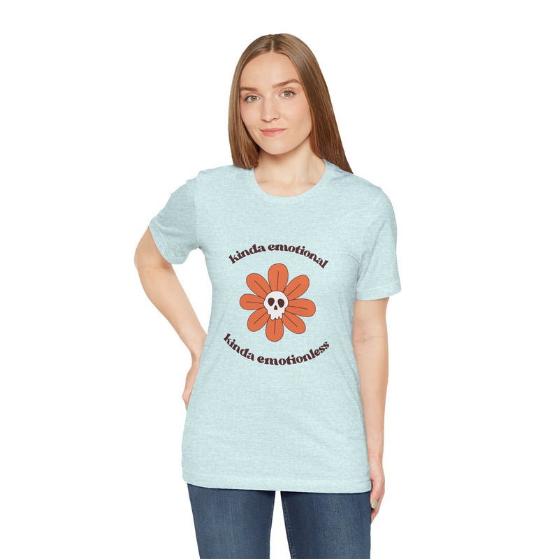 Graphic Tee - Kinda Emotionless Kinda Emotional Floral Skull Mental Health Awareness T-Shirt