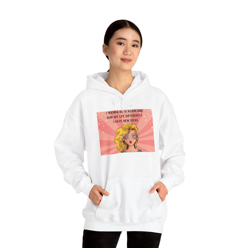 Retro Pop Art Hoodie — "I Wanna Be 14 Again..." Graphic Hooded Sweatshirt