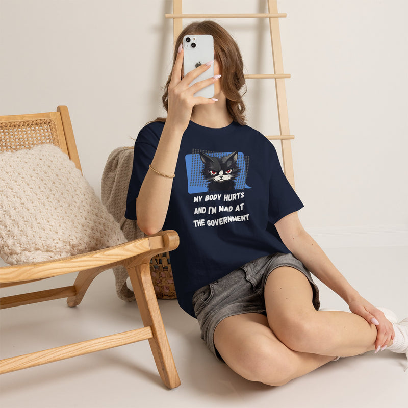 Graphic Tee “My Body Hurts and I’m Mad at the Government” Sassy Cat T-Shirt