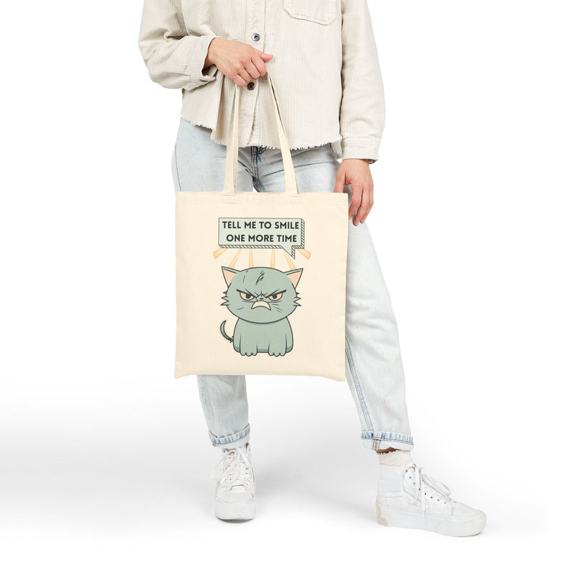 Reusable Graphic Tote Bag — Sassy Cat "Tell Me To Smile One More Time" Cotton Canvas Tote