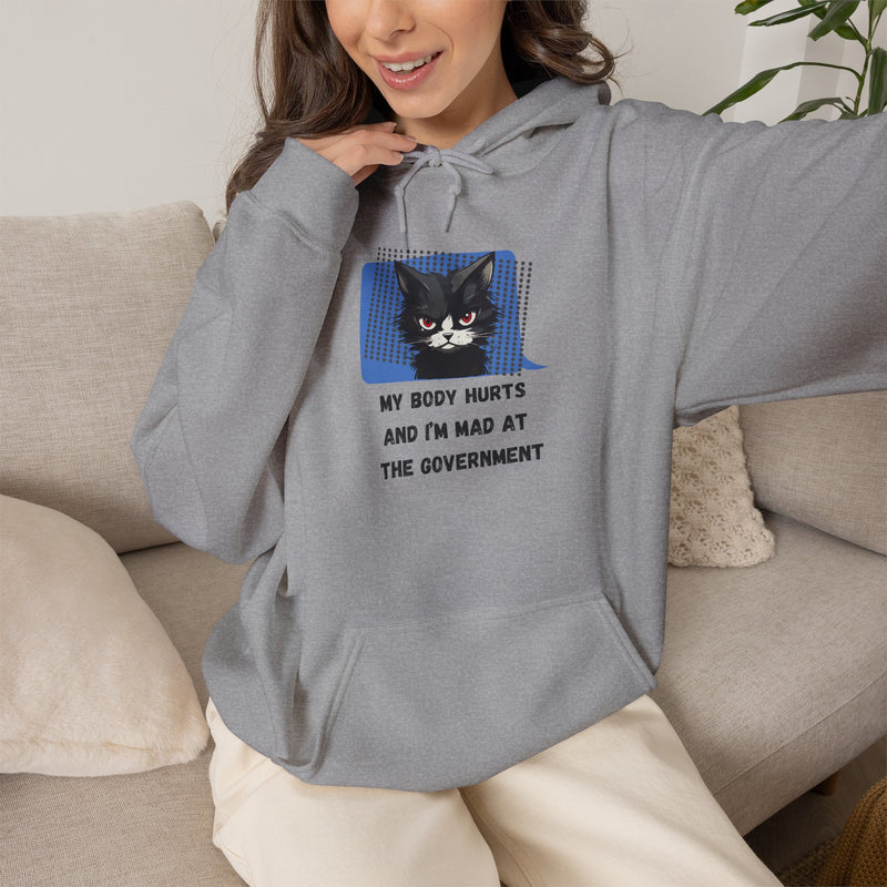 Hoodie — 'My Body Hurts and I'm Mad at the Government' Graphic Hooded Sweatshirt
