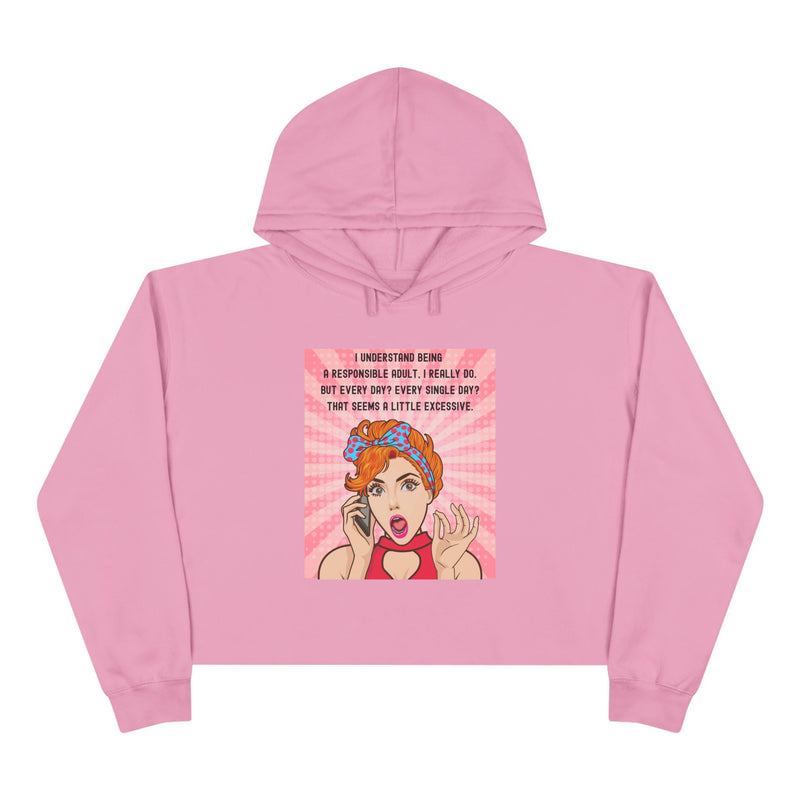 Retro Pop Art Cropped Hoodie — "I Understand Being Responsible..." Graphic Crop Hoodie