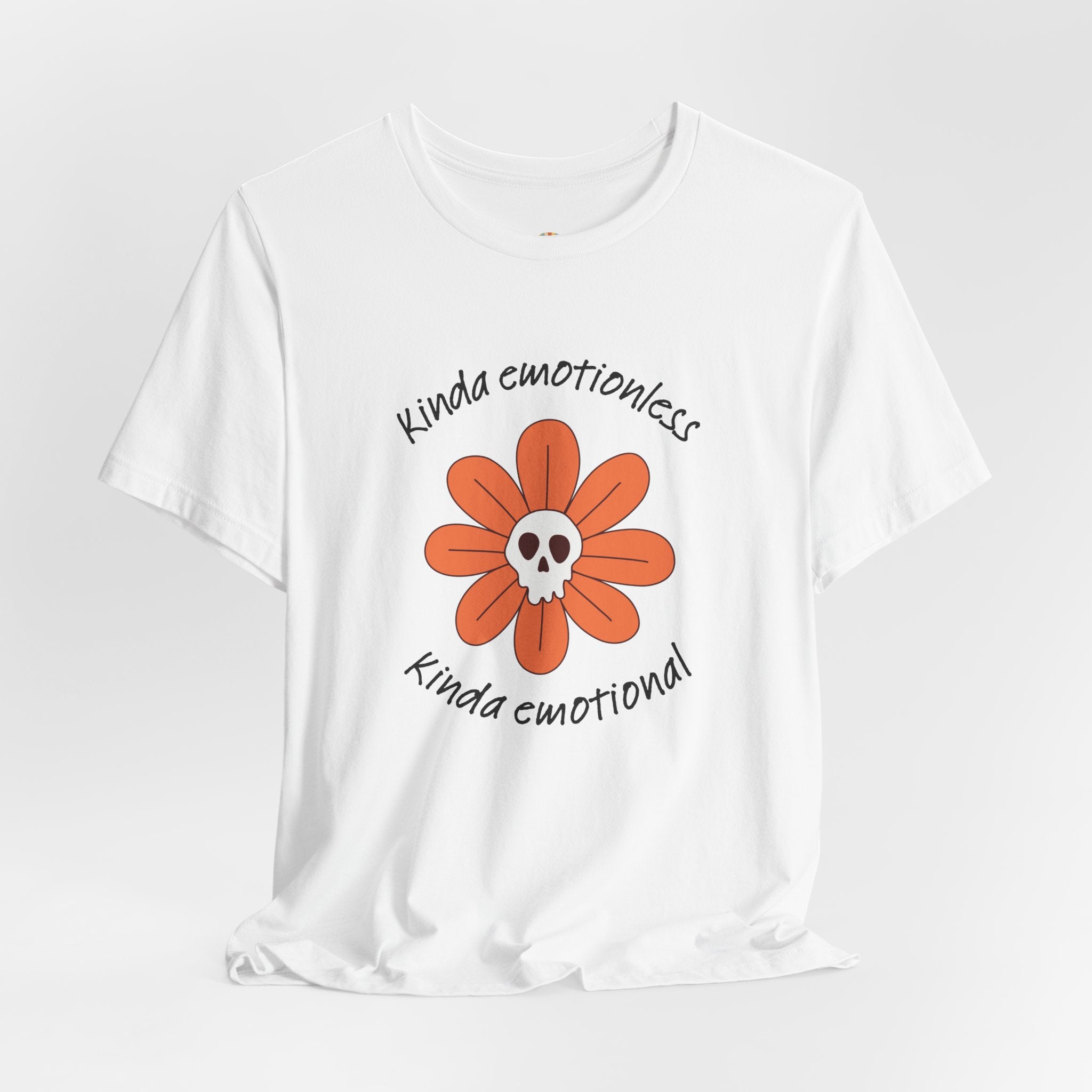 Graphic Tee - Kinda Emotionless Kinda Emotional Floral Skull Mental Health Awareness T-Shirt