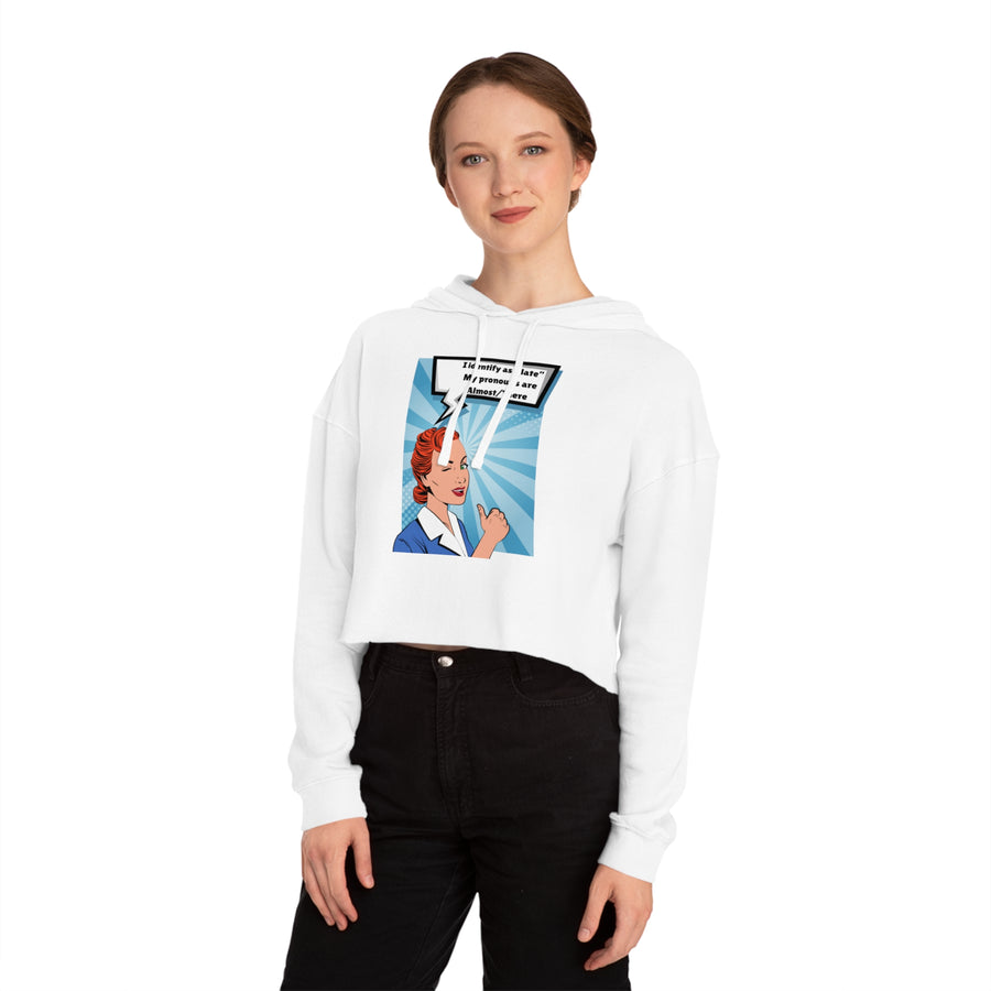 Identify as Late - Women’s Cropped Hooded Sweatshirt