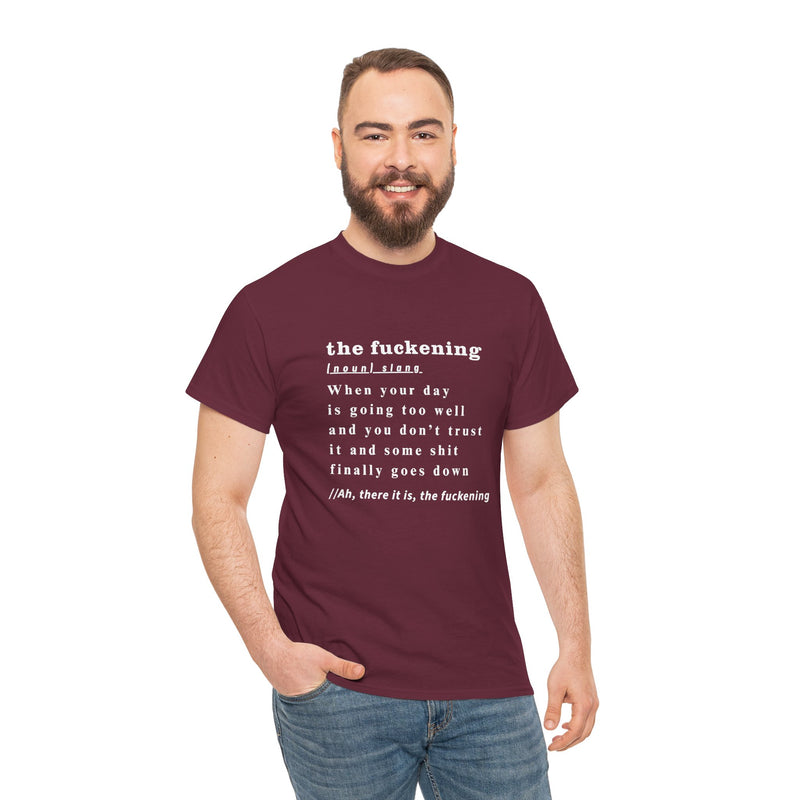 Graphic Tee — “the fuckening” Definition Minimalist Text T-Shirt