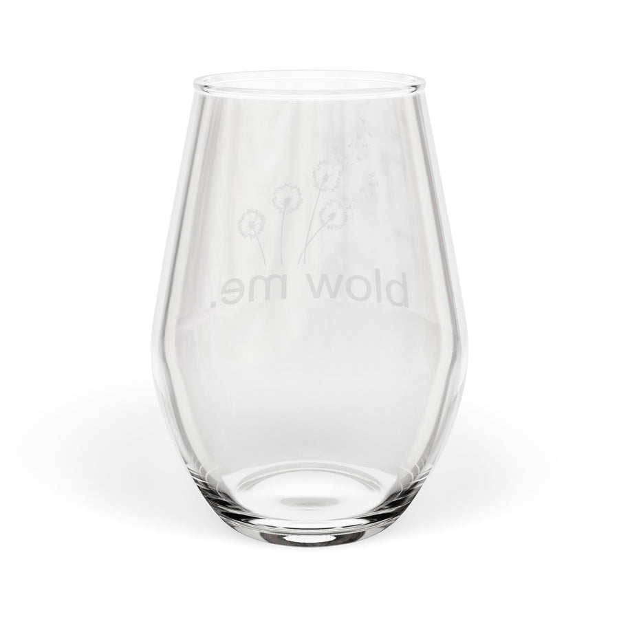 Stemless Wine Glass – "Blow Me" Dandelions